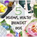 5 Delicious, Healthy, Vegan Breakfast Recipes! ¡ – chanelegance