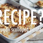 RECIPE?! EP #3: VEGAN SCALLOPED POTATOES | hot for food
