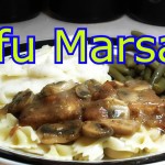 Tofu Marsala – Vegan Friendly Recipe