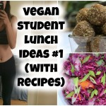 Vegan Student Lunch Ideas #1 (with recipes)